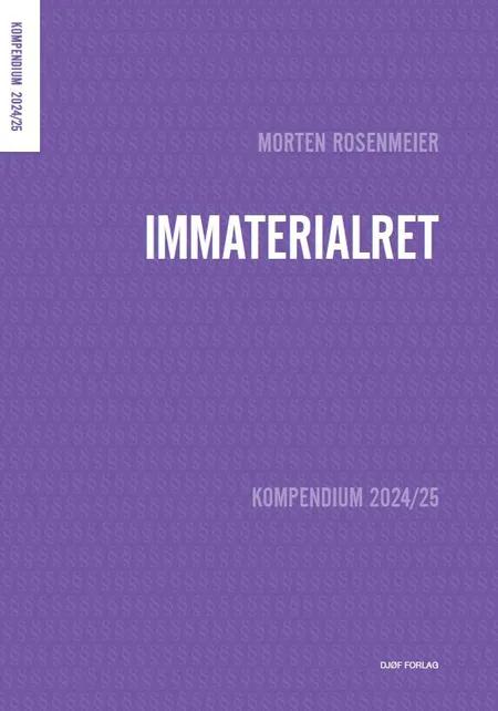 Kompendium i immaterialret 2024 af Morten Rosenmeier