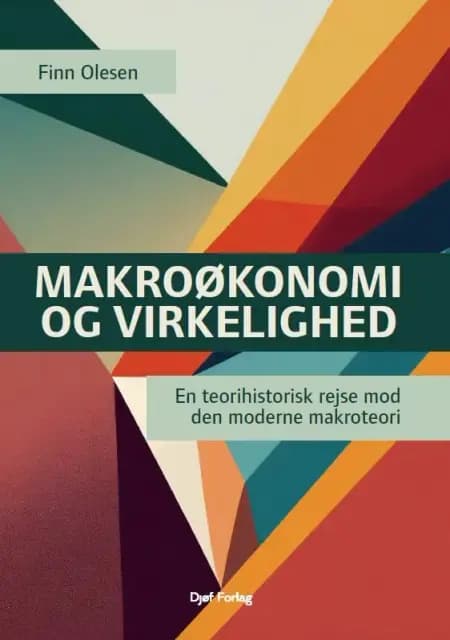 Makroøkonomi og virkelighed af Finn Olesen