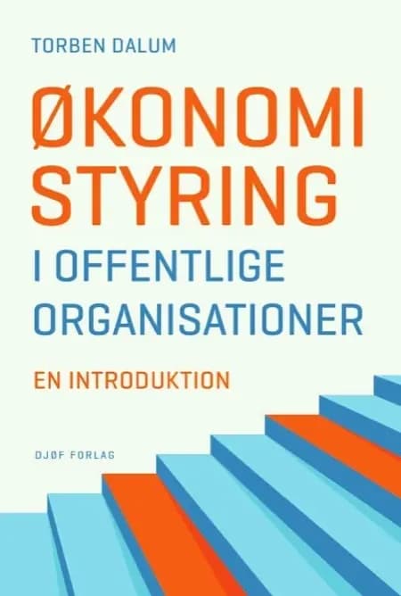Økonomistyring i offentlige organisationer af Torben Dalum