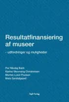 Resultatfinansiering af museer af Niels Sandalgaard, Per Nikolaj Bukh og Morten Lund Poulsen