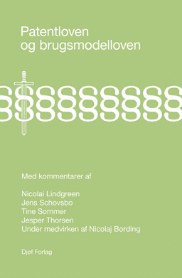 Patentloven og brugsmodelloven med kommentarer af Jesper Thorsen, Jens Schovsbo og Nicolai Lindgreen