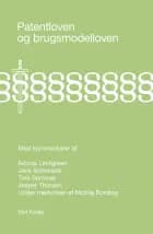 Patentloven og brugsmodelloven med kommentarer af Jesper Thorsen, Nicolai Lindgreen, Jens Schovsbo og Tine Sommer