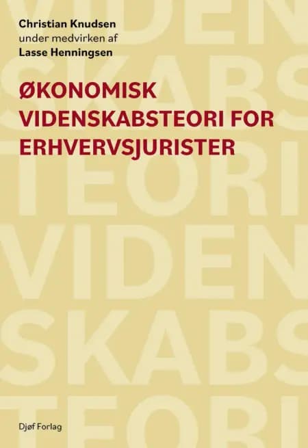 Økonomisk videnskabsteori for erhvervsjurister af Christian Knudsen