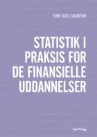 Statistik i praksis for de finansielle uddannelser af Tore Axel Svanevik