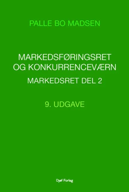 Markedsføringsret og konkurrenceværn af Palle Bo Madsen