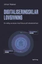 Digitaliseringsklar lovgivning af Johan Næser
