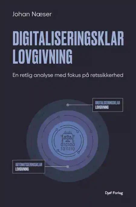 Digitaliseringsklar lovgivning af Johan Næser