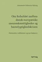 Om forholdet mellem dansk-europæiske menneskerettigheder og bæredygtighedskrisen af Annemette Fallentin Nyborg