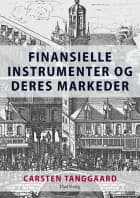 Finansielle instrumenter og deres markeder af Carsten Tanggaard