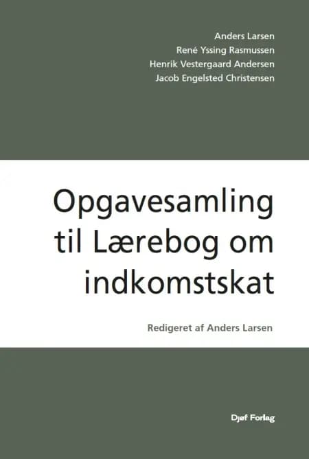 Opgavesamling til lærebog om indkomstskat af Anders Larsen