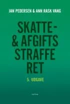 Skatte- og afgiftsstrafferet af Ann Rask Vang og Jan Pedersen