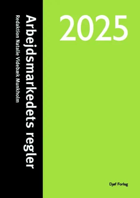 Arbejdsmarkedets regler 2025 af Natalie Videbæk Munkholm
