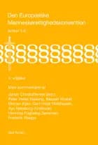 Den Europæiske Menneskerettighedskonvention med kommentarer af Jonas Christoffersen, Peter Vedel Kessing og Bassah Khalaf