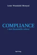 Compliance i den finansielle sektor af Lone Wandahl Mouyal