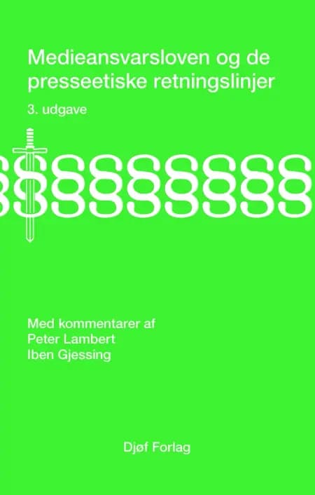 Medieansvarsloven og de presseetiske retningslinjer med kommentarer af Peter Lambert