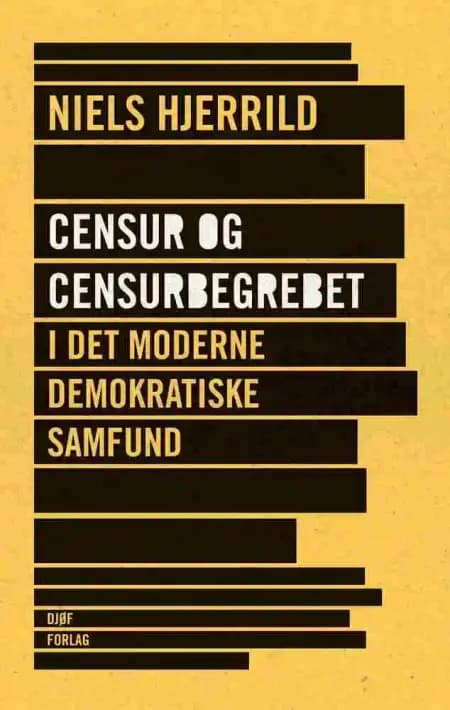 Censur og censurbegrebet i det moderne demokratiske samfund af Niels Hjerrild