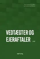 Vedtægter og ejeraftaler af Peer Schaumburg-Müller og Lars Lindencrone Petersen