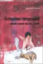 Straffesystemet i børneperspektiv af Beth Grothe Nielsen
