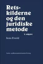 Retskilderne og den juridiske metode af Jens Evald