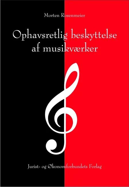 Ophavsretlig beskyttelse af musikværker af Rosenmeier M