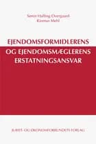 Ejendomsformidlerens og ejendomsmæglerens erstatningsansvar af Søren Halling-Overgaard og Rasmus Mehl Rasmussen