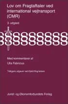 Lov om Fragtaftaler ved international vejtransport (CMR) af Ulla Fabricius