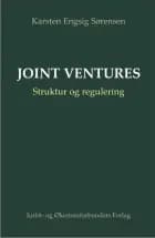 Joint Ventures Struktur og regulering af Karsten Engsig Sørensen