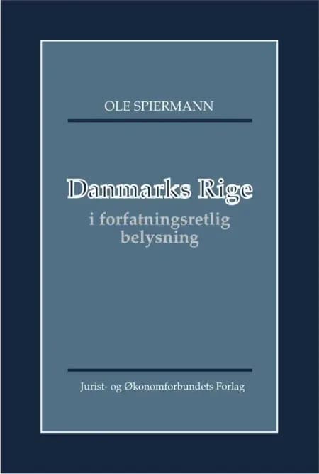 Danmarks Rige af Ole Spiermann