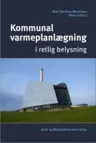 Kommunal varmeplanlægning af Rikke Gottrup og Bent Ole Gram Mortensen
