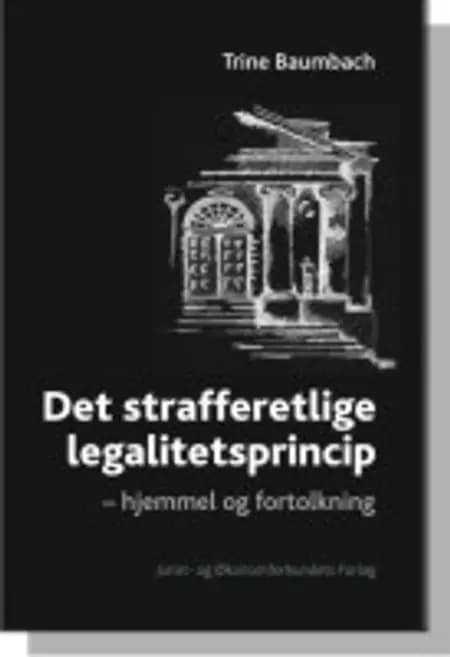 Det strafferetlige legalitetsprincip af Baumbach T