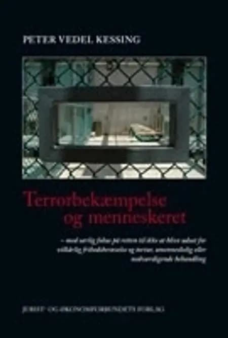 Terrorbekæmpelse og menneskeret af Peter Vedel Kessing