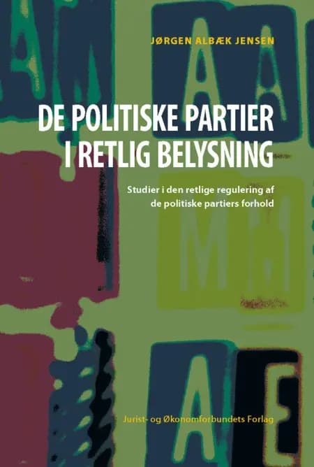 De politiske partier i retlig belysning af Jørgen Albæk Jørgensen
