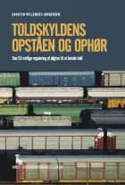 Toldskyldens opståen og ophør af Carsten Willemoes Jørgensen