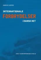 Internationale forbrydelser i dansk ret af Andreas Laursen