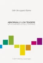Abnormally Low Tenders af Grit Skovgaard Ølykke