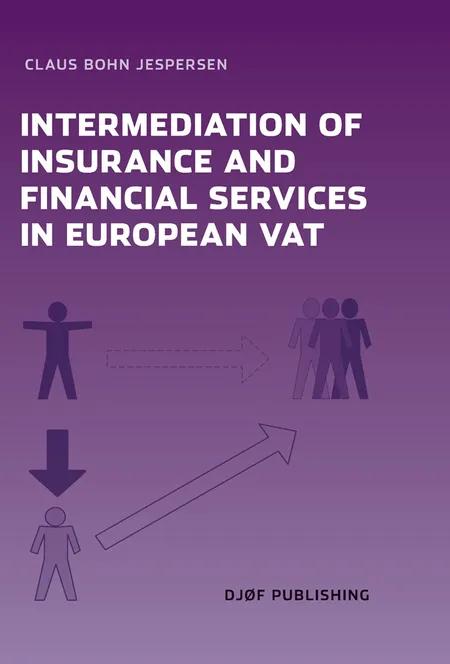 Intermediation of Insurance and Financial Services in the European VAT af Claus Bohn Jespersen