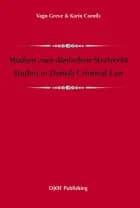 Studien zum dänischen Strafrecht af Vagn Greve og Karin Cornils
