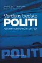 Verdens bedste politi af Flemming Balvig, Lars Holmberg og Maria Pi Højlund Nielsen