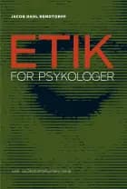 Etik for psykologer af Jacob Dahl Rendtorff
