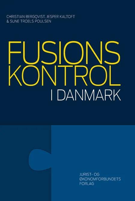 Fusionskontrol i Danmark af Christian Bergqvist
