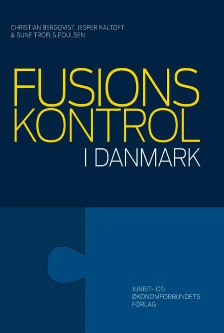 Fusionskontrol i Danmark af Christian Bergqvist