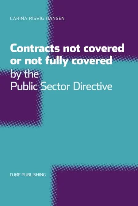 Contracts not covered, or not fully covered af Carina Risvig Hamer