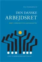 Den danske arbejdsret bd. 1 af Ole Hasselbalch