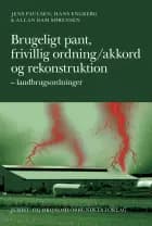Brugeligt pant - frivillig ordning/akkord - rekonstruktion af Jens Paulsen, Allan Dam Sørensen og Hans Engberg