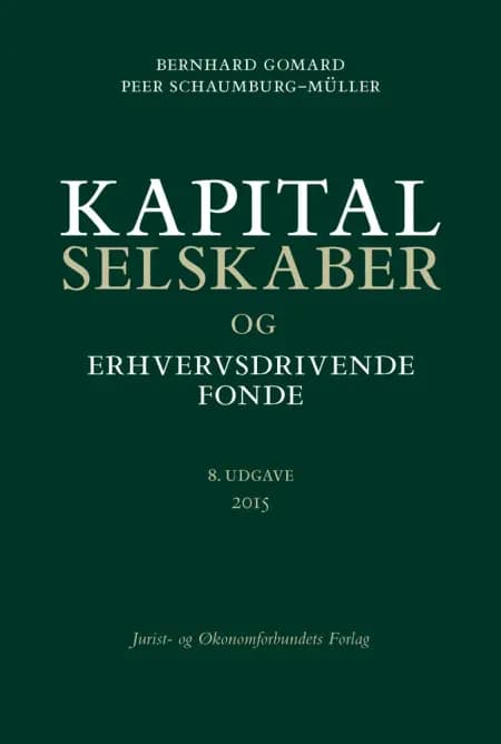 Kapitalselskaber og erhvervsdrivende fonde af Bernhard Gomard