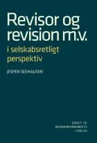 Revisor og revision m.v. i selskabsretligt perspektiv af Jesper Seehausen