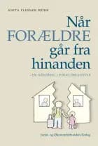 Når forældre går fra hinanden af Anita Plesner Björk
