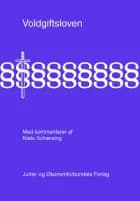 Voldgiftsloven med kommentarer af Niels Schiersing