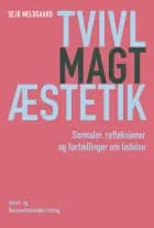 Tvivl · Magt · Æstetik af Sejr Meldgaard