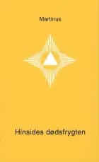 Hinsides dødsfrygten af Martinus